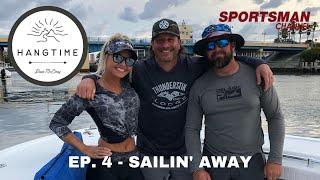 Hang Time with Dave McElroy (Mini-Episodes) - Ep. 4 Sailin' Away