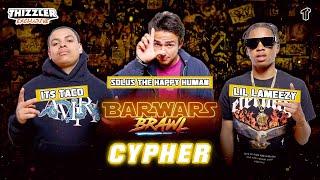 Bar Wars Brawl Cypher || It$ Taco, Solus The Happy Human, & Lil LaMeezy - Life Where I'm From