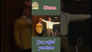 Hicran-Çox sağol yemişəm