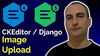 How To Upload Images in Django - CKEditor Tutorial