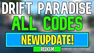 New Drift Paradise Codes | Roblox Drift Paradise Codes (May 2024)