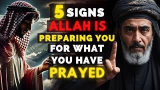 THIS IS YOUR SIGN! Allah is Preparing You For What You Prayed For | ISLAM