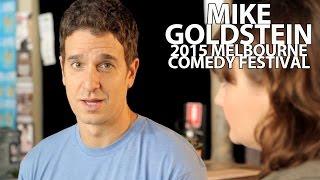 MIKE GOLDSTEIN - MICF 2015 BITES - MELBOURNE COMEDY FESTIVAL