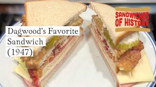 Dagwood’s Favorite Sandwich (1947) on Sandwiches of History