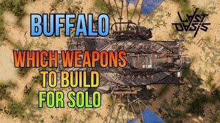 Which weapons to build on Buffalo for solo combat - Rig T2 - S5 | Last Oasis