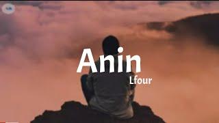 L four - Anin ( lyrics)