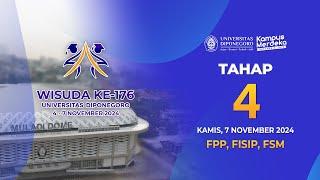 WISUDA KE-176 UNDIP | 7 November 2024 Tahap 4