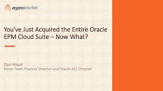 You’ve Just Acquired the Entire Oracle EPM Cloud Suite – Now What?