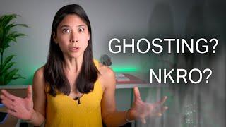 2KRO, 6KRO, NKRO, what's KRO? And what's ghosting?