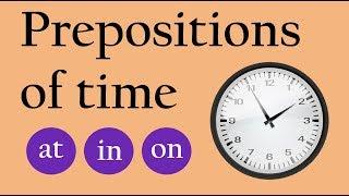 Prepositions of Time Quiz - at, in, on