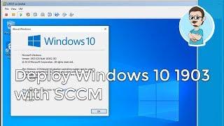 Upgrade SCCM 1902 ADK & Deploy Windows 10 1903!