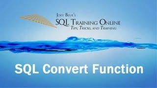 SQL Convert Function - SQL Training Online - Quick Tips Ep7