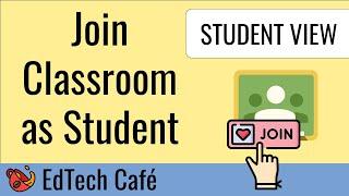 How to Join Google Classroom as Student