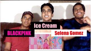 BLACKPINK - Ice Cream feat. Selena Gomez (VVV Era Reaction)