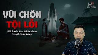 Đọc Truyện Ma: Vùi Chôn Tội Lỗi - Cô Gái Trẻ Qua Đời Trong Oan Khuất Bởi Kẻ Ác Tâm | HẺM Truyện Ma