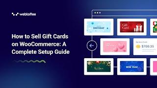How to Sell Gift Cards on WooCommerce: A Complete Setup Guide