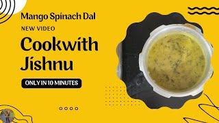 Spinach Mango Dal | | CookwithJishnu #cookingchannel