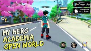 MY HERO ACADEMIA THE STRONGEST HERO Gameplay Android Lets play official RPG Openworld