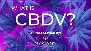 What Is CBDV & What Are It's Benefits?