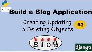 Django 3 Creating, Updating & Deleting Objects  #3