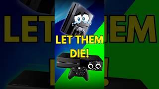 Let the PS4 & Xbox One Die… #shorts