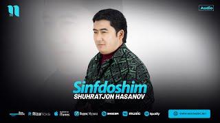 Shuhratjon Hasanov - Sinfdoshim (audio 2024)