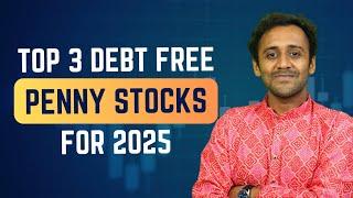 Top 3 Debt Free Penny Stocks for Strong Growth in 2025