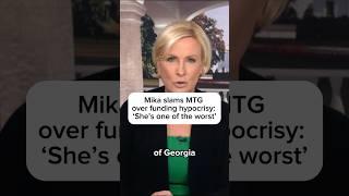 Mika slams MTG over funding hypocrisy: 'She's one of the worst'