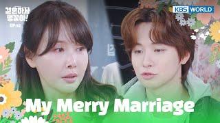 I'm pondering what I should do. [My Merry Marriage : EP.52] | KBS WORLD TV 241227