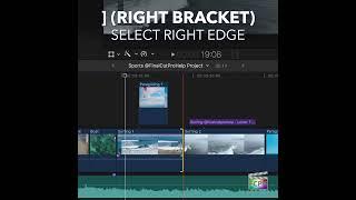 Final Cut Pro Shortcut | ] (Right Bracket) | Select Right Edge