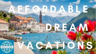 10 Affordable Dream Vacations for 2020 | SmarterTravel