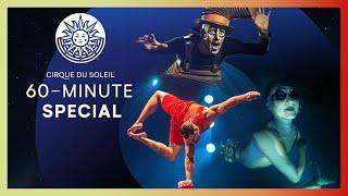 60-MINUTE SPECIAL #1 | Cirque du Soleil | KURIOS – Cabinet of Curiosities, ‘’O’’ and LUZIA