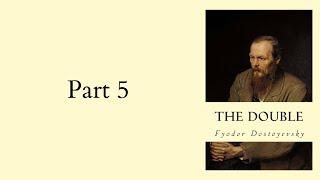 Live Reading | Fyodor Dostoevsky - The Double (Part 5 | ch.10)