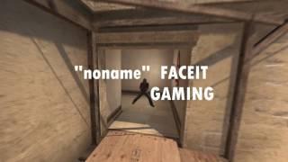 CS:GO noname faceit gaming (1080p 60fps)