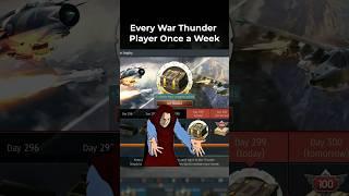 Every War Thunder Player Once a Week