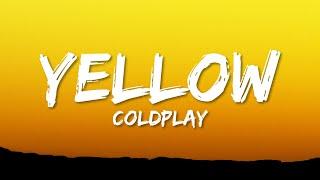 Coldplay - Yellow (Lyrics)