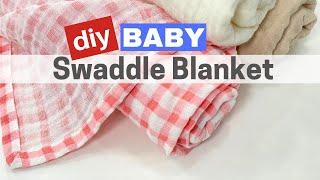 DIY Baby Swaddle Blanket / Beginner Sewing Project