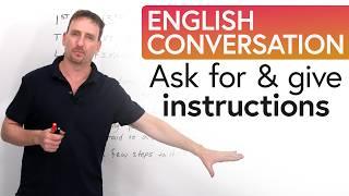 Easy English Conversation: How to Ask for and Give Instructions