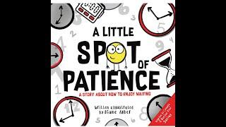 Story Time with Lynn, "A Little Spot of Patience"