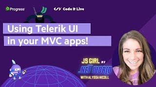 JS Girl in a .NET World:  Starting with Telerik UI for your Blazor, MAUI and MVC apps