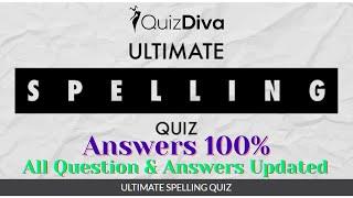 Ultimate Spelling Quiz Answers 100% | Quiz Diva | QuizHelping