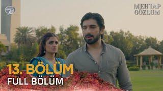 Mehtap Gözlüm - Pakistan Dizisi | 13. Bölüm  (23 Nisan 2025) @kanal7