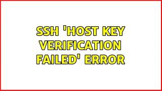 SSH 'Host key verification failed' error (2 Solutions!!)