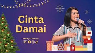 Cinta Damai - Ps. Henny Kristianus