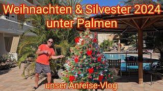 Weihnachten & Silvester 2024 unter Palmen: Unser Anreise-Vlog nach Gran Canaria, Playa del Ingles