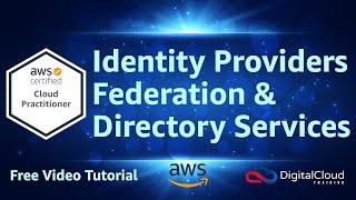 Identity Providers Federation & Directory Services