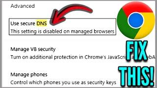 Use Secure DNS This setting is Disabled on Managed Browsers Chrome FIX!