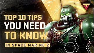 TOP 10 BEGINNER'S TIPS for SPACE MARINE 2