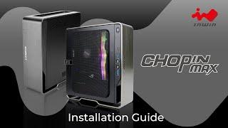 How to install the InWin Chopin MAX | Gaming Chassis | InWin