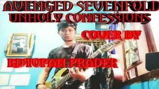 AVENGED SEVENFOLD UNHOLY CONFESSIONS COVER BY (RDTOPAN PRADER)